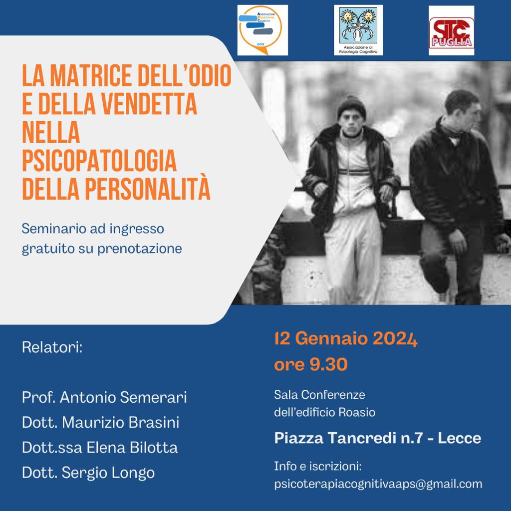 Seminario gratuito: "LA MATRICE DELL'ODIO E DELLA VENDETTA NELLA PSICOPATOLOGIA DELLA PERSONALITÀ