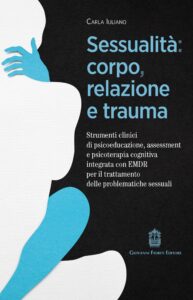 Sessualit&agrave;: corpo, relazione e trauma