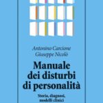 Manuale dei disturbi di personalità. Storia, diagnosi, modelli clinici