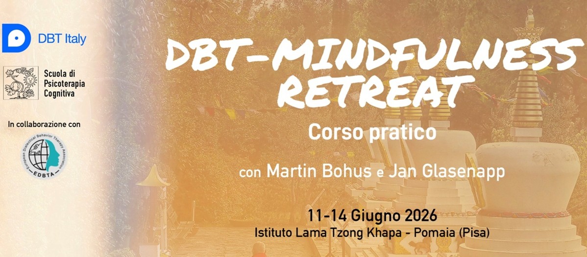 PISA - DBT-MINDFULNESS RETREAT - Corso Pratico - 11-14 Giugno 2026
