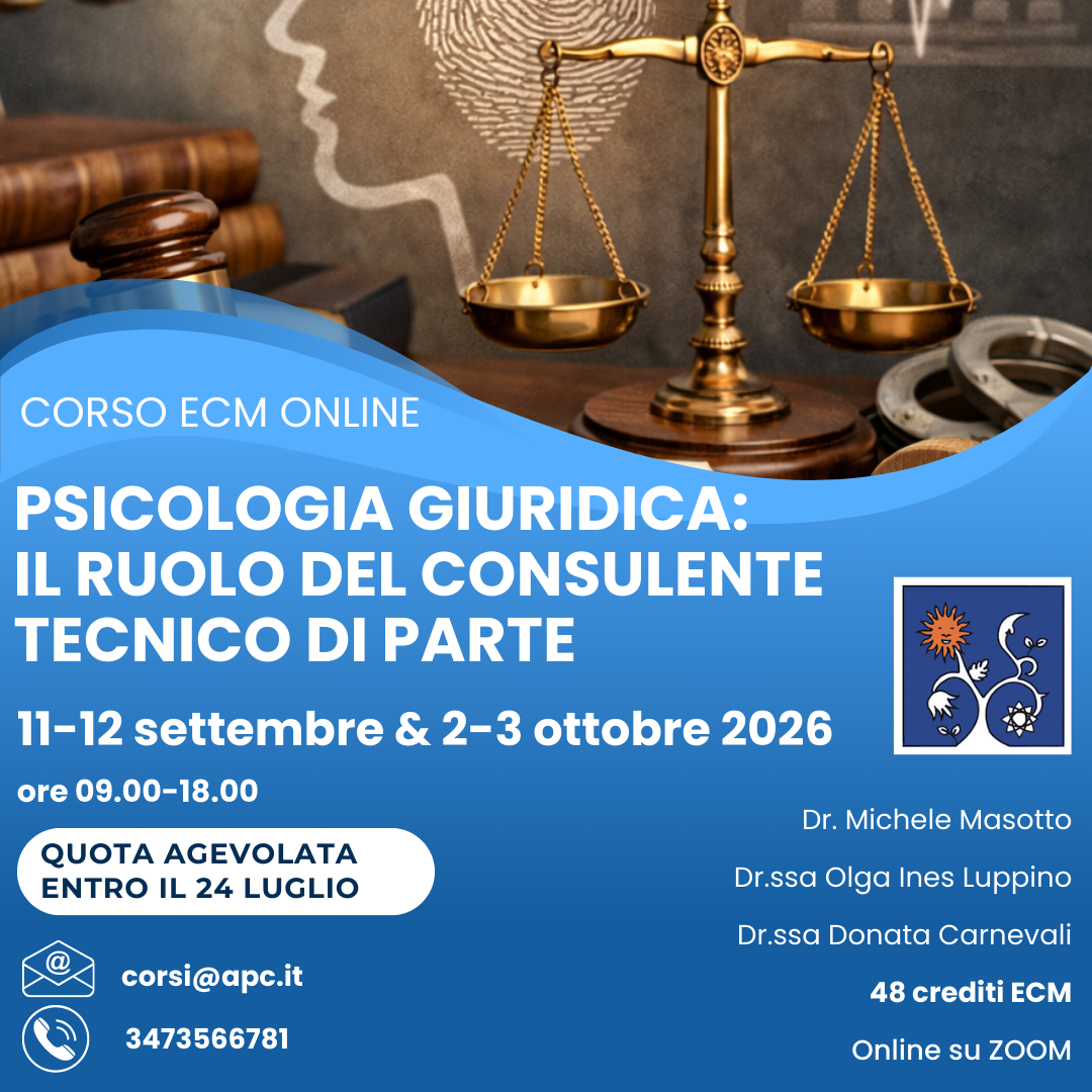 PSICOLOGIA GIURIDICA: IL RUOLO DEL CONSULENTE TECNICO DI PARTE - Settembre-Ottobre 2026
