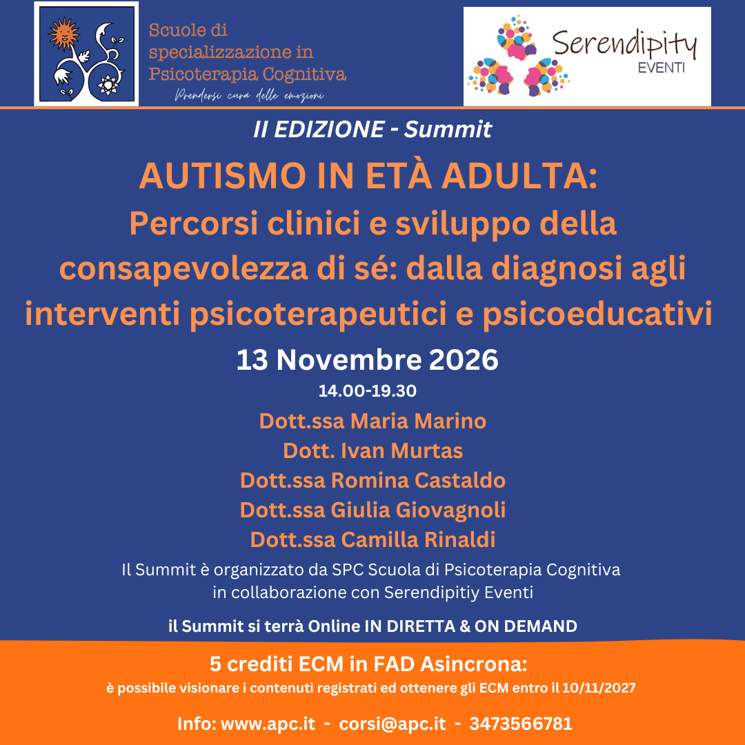IN DIRETTA & ASINCRONO - II edizione Summit AUTISMO IN ETÀ ADULTA: Percorsi clinici e sviluppo della consapevolezza di sé