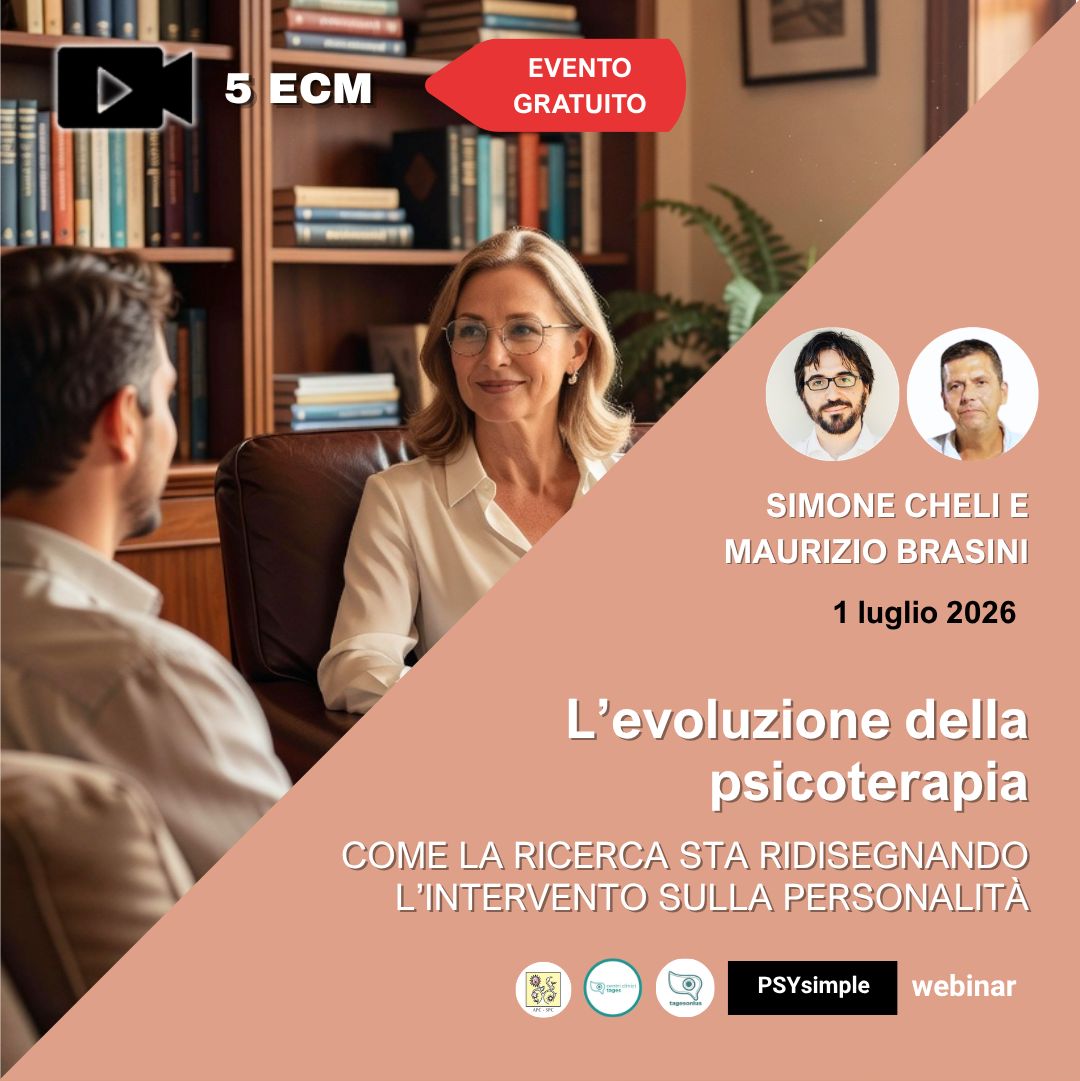 Webinar ECM Gratuito - 1 luglio 2026 - L’evoluzione della psicoterapia: come la ricerca sta ridisegnando l’intervento sulla personalità